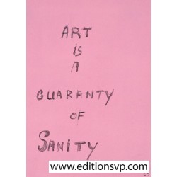 Art is a guaranty of sanity by the fantastic french artist Louise Bourgeois