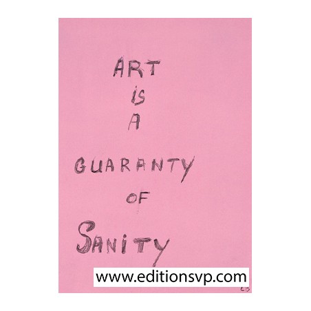 Art is a guaranty of sanity by the fantastic french artist Louise Bourgeois