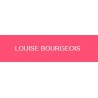 LOUISE BOURGEOIS