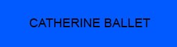 CATHERINE BALET